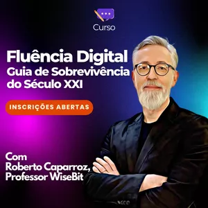 Imagem de Fluência Digital - Guia de Sobrevivência para o Século XXI criado por WiseBit na hotmart