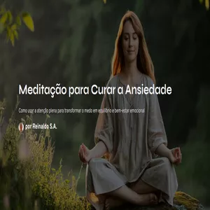 Imagem de capa para o Ebook Meditação para Curar a Ansiedade