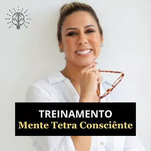 Imagem de capa para o Curso online Treinamento Mente Tetra Consciente