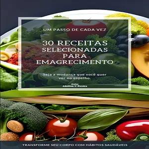 Imagem de capa para o Ebook 30 Receitas Selecionadas para perda de peso