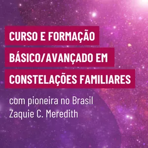 Imagem de capa para o Curso online Curso e Formação Básico/Avançado em Constelações Familiares