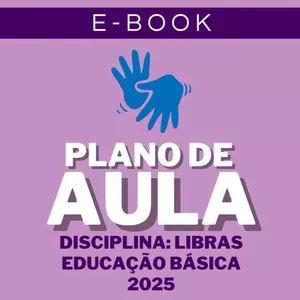 Imagem de capa para o Ebook E-book Plano de Aula em Libras- Educação Básica