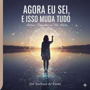 Imagem de capa para o Ebook Livro: AGORA EU SEI, e isso muda tudo. 