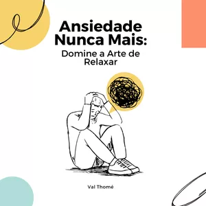 Imagem de capa para o Curso online Ansiedade nunca mais 