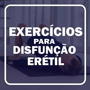 Imagem de capa para o Ebook Exercícios para Disfunção Erétil