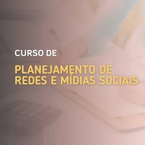 Imagem de capa para o Curso online Curso de Planejamento em Redes e Mídias Sociais
