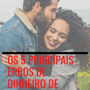 Imagem de capa para o Ebook Os 5 principais erros de dinheiro de casais jovens