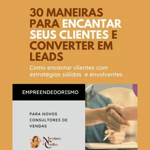 Imagem de capa para o Ebook 30 MANEIRAS PARA ENCANTAR SEUS LEADS E CONVERTER EM CLIENTES