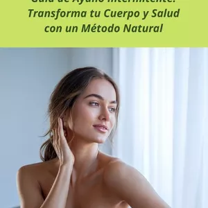 Imagen de portada para Ebook Guía de Ayuno Intermitente: Transforma tu Cuerpo y Salud con un Método Natural