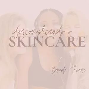 Imagem de capa para o Ebook DESCOMPLICANDO O SKINCARE- Por Dra Brenda Teixeira