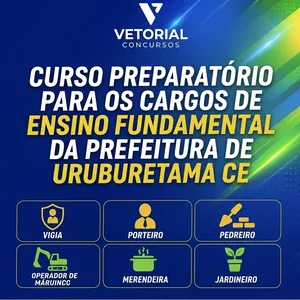 Imagem do curso CURSO PREPARATÓRIO PARA OS CARGOS DE ENSINO FUNDAMENTAL DA PREFEITURA DE URUBURETAMA - CE 
