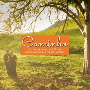 Imagem de capa para o Curso online Caminho: Um percurso rumo à Ordem em busca da sua melhor versão. 
