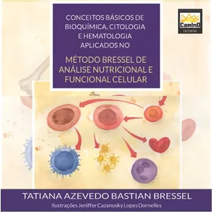 Imagem de capa para o Ebook Método Bressel de Análise Nutricional e Funcional Celular | Dra Tatiana Bressel