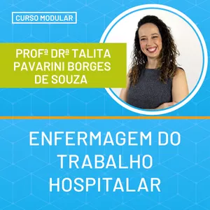 Imagem de capa para o Curso online Enfermagem do Trabalho - formação de enfermeiros - Dra Talita Pavarini - Instituto Carreira&amp;Saúde