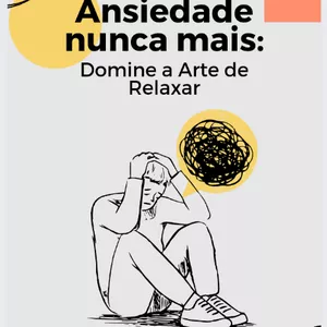 Imagem de capa para o Ebook Ansiedade nunca mais 