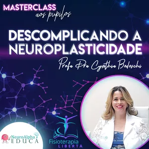 Imagem de capa para o Curso online CURSO - DESCOMPLICANDO A NEUROPLASTICIDADE - Profa. Dra. Cynthia Bedeschi