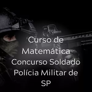 Imagem de capa para o Curso online Curso de Matemática para Concurso de Soldado Polícia Militar do Estado de São Paulo