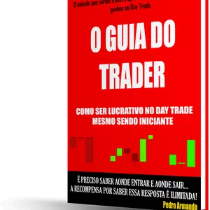 Imagem de capa para o Ebook O Guia do Trader - Como Ser Lucrativo no Day Trade Mesmo Sendo Iniciante