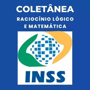 Imagem de Concurso INSS - Coletânea de Questões de Raciocínio Lógico e Matemática criado por Professor Everson na hotmart