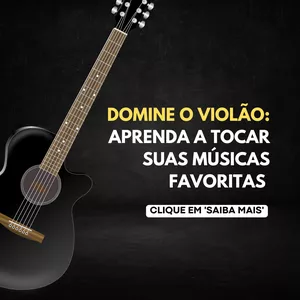 Imagem de capa para o Curso online Domine o Violão: Aprenda a Tocar suas Musicas Favoritas.