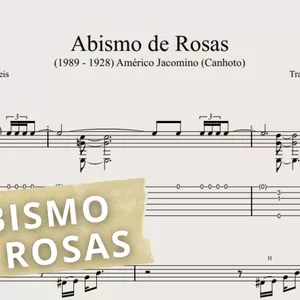 Imagem de capa para o Ebook Abismo de Rosas - Américo Jacomino (Canhoto): Transcrição p/ Violão Solo c/ Tablatura + Partitura. Arranjo de Dilermando Reis.