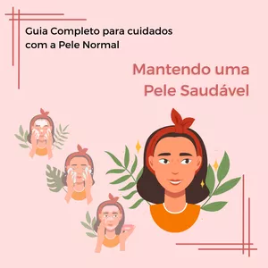 Imagem de capa para o Ebook Guia Completo para Cuidados com a Pele Normal: Mantendo uma Pele Saudável