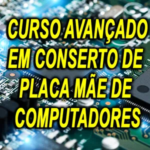 Imagem de capa para o Curso online Curso Conserto de Placa Mãe de Computadores