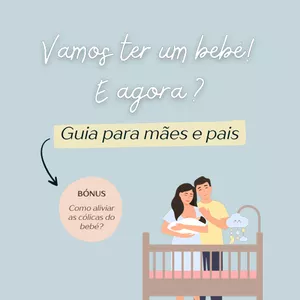 Imagem de capa para o Ebook Vamos ter um Bebé! E agora? - Guia para Mães e Pais