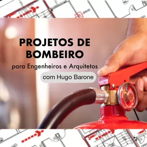 Imagem de capa para o Curso online Projetos de Bombeiro com Hugo Barone