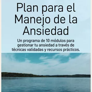 Imagen de portada para Curso online  Plan para el Manejo de la Ansiedad Un programa de 10 módulos para entender y gestionar tu ansiedad a través de técnicas validadas y recursos prácticos.