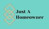 Just A Homeowner