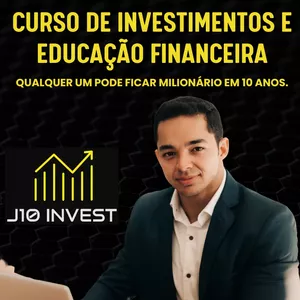 Imagem do curso Curso de Investimentos e Educação Financeira J10 Invest - Qualquer um pode ficar milionário em 10 anos.