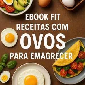 Imagem de capa para o Ebook Refeições Rápidas e Nutritivas: Ebook de Receitas com Ovos para Emagrecimento