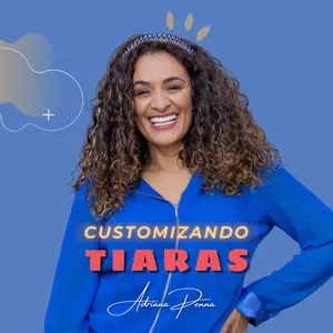 Imagem principal do produto Customizando Tiaras com Adriana Penna