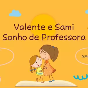 Imagem de capa para o Ebook Valente e Sami: Sonho de Professora - Capítulo 2