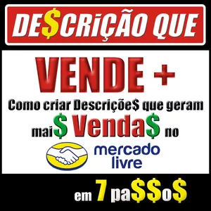 Imagem do curso DESCRIÇÃO QUE VENDE + Como criar Descriçõe$ que geram mai$ venda$ no Mercado Livre em 7 pa$$os