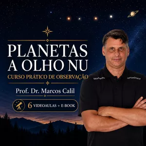 Imagem de Planetas a Olho Nu — Curso Prático de Observação criado por Prof. Dr. Marcos Calil na hotmart