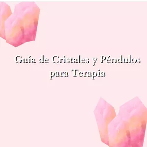 Imagen de portada para Ebook Guía de Cristales y Péndulos para Terapia