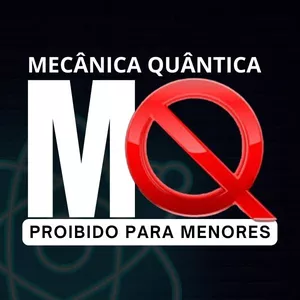 Imagem de capa para o Ebook Mecânica Quântica - Proibido para Menores