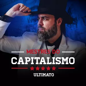 Imagem de capa para o Curso online Ampliação 1 Ano - Mestres do Capitalismo: Ultimato