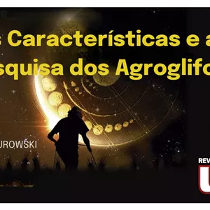 Curso Características e a Pesquisa dos Agroglifos