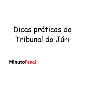 Imagem de capa para o Curso online Dicas práticas do Tribunal do Júri