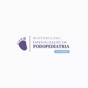 Imagem de capa para o Evento online Masterclass Especialização em Podopediatria 2° edição