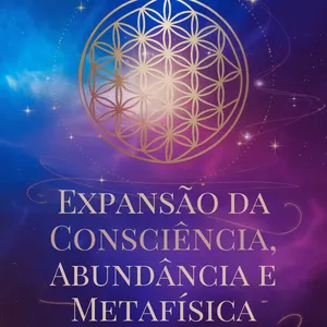 Imagem de capa para o Ebook O Poder da Expansão: Consciência, Abundância e Metafísica