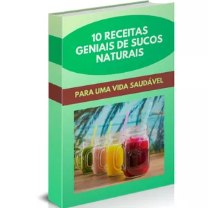 Imagem de capa para o Ebook 10 Receitas Geniais de Sucos Naturais
