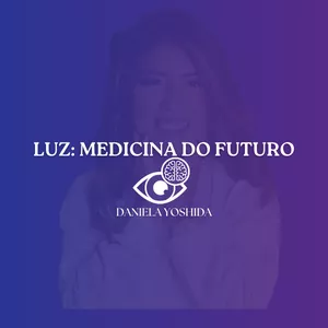 Imagem de capa para o Curso online LUZ  - A MEDICINA DO FUTURO