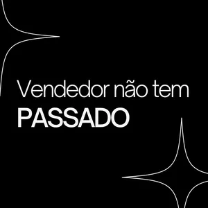 Imagem de capa para o Ebook Vendedor Não Tem Passado 