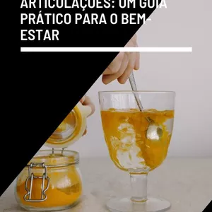 Imagem de capa para o Ebook Aliviando Dores nas Articulações: Um Guia Prático para o Bem-Estar