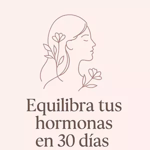 Imagen de portada para Ebook Equilibra Tus Hormonas en 30 Días