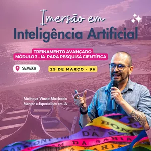 Imagem de capa para o Evento presencial Módulo 3 – IA Avançada para Pesquisa Científica 